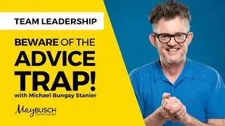 Interview with Michael Bungay Stanier on the Advice Trap