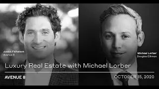 Luxury Real Estate with Michael Lorber