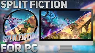 ✔️ Split Fiction | How to Download (FREE) | Update+Tutorial [2025] ✔️