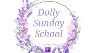 Dolly Sunday School ✝️ 89