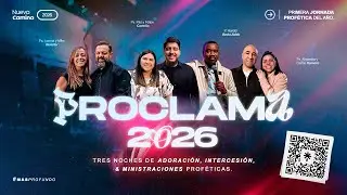 PROCLAMA 2026 - Ps. Mike Bunster & Puertas Eternas | DIA 01 | @nuevocaminocl