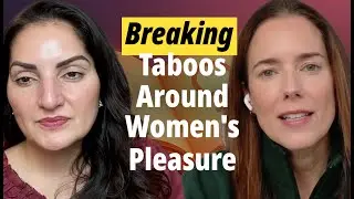 Sex, Shame, & Midlife Liberation: Breaking Taboos Around Women's Pleasure with Dr Sadaf Lodhi