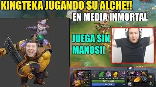 KINGTEKA JUGANDO ALCHE EN MEDIA INMORTAL VS TIMADO FALSO!!!