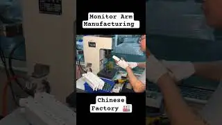 Monitor Arms Manufacturing in a Chinese Factory 🏭 #chinesefactories #factory #factoryproducts