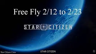 Star Citizen - How to sign up for Free Fly Event for February 2026
