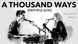 A Thousand Ways (Faithful God) (feat. Harriet Jenkins) - Lyric Video