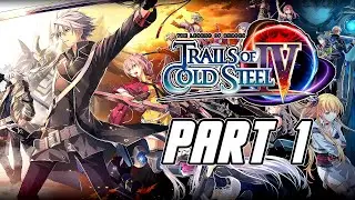 The Legend of Heroes: Trails of Cold Steel 4 - Gameplay Walkthrough Part 1 (English, PS4 PRO)