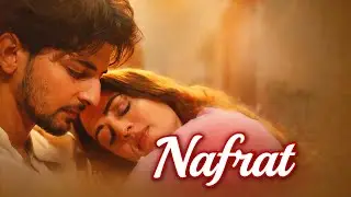 Nafrat Music Video | Darshan Raval | Sandipa D | Akshay K | Naushad Khan | New Hindi Song 2026