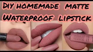 Homemade Waterproof Matte Lipstick | DIY Matte Lipstick