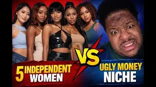 5 independent Women vs. Ugly Money Niche - Heated Debate! 🔥 #TriggerAlert