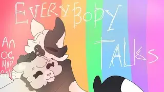 //EVERYBODY TALKS//A Pride Month OC MAP Call//17/29 PARTS OPEN//(Cohosted by @Mr.Uranus3)