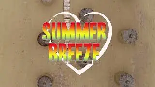 Summer Breeze 2022 Trailer