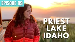 Priest Lake Idaho Travel Video - North Idaho Adventures