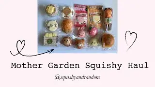 Mother Garden Squishy Haul | @squishyandrandom on Instagram