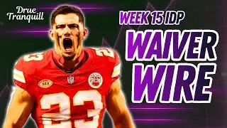 Top 9 WK15 Fantasy Football IDP Waiver Wire MUST-START Streamers!