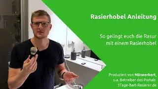 Rasierhobel Anleitung: So gelingt die Rasur mit dem Rasierhobel [How-To Video]