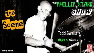 TODD SWALLA -  PART I: NECROS