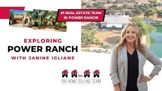 Explore Power Ranch Gilbert, AZ | Janine Igliane's Exclusive Tour