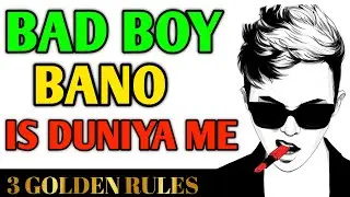 Bad Boy Kaise Bane | Bad boy kaise bane in hindi | how to become bad boy in hindi | Bure Kaise Bane