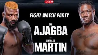 Efe Ajagba vs Charles Martin Live Reaction Fight Party