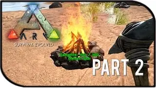 ARK: Survival Evolved Gameplay Part 2 - 