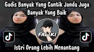 ISTRI ORANG LEBIH MENANTANG - BANYAK GADIS YANG CANTIK JANDA JUGA BANYAK YANG BAIK - VIRAL TIKTOK