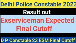 Delhi Police Constable Result Out /category Wise Cutoff/ Expected Final Cut/ DP Constable Physical