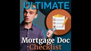 Ultimate Mortgage Doc Checklist