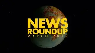News Roundup - March 2019