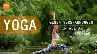 Yoga gegen Verspannungen | #yogamitsaralyn | DAK-Gesundheit