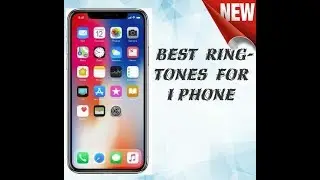 Best  iPhone ringtone 2019 | i phone x ringtone 2019 | best apple ringtone 2019