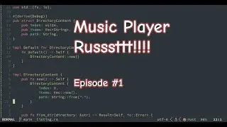 Rustlang Terminal Based Music Player - Episode 1