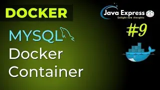 How to Run MySQL in Docker | Setup MySQL Container with Docker Volume