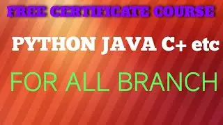 How to get free course for all the branch??? Very important certificate for placement 