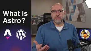 What is Astro? (Astro for WP Agencies - Ep 1)