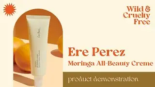 Ere Perez Moringa All Beauty Creme Review - Vegan & Cruelty Free Skincare