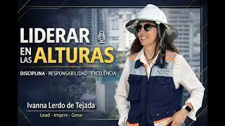 Liderar en las alturas con: Ivana Lerdo de Tejada