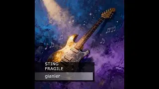 Sting - Fragile (played my way)