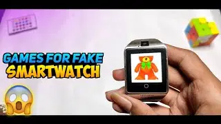 Games For Your Fake DZ09 Smartwatch | How To Play Games On Smartwatch