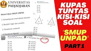 BAHAS SOAL SMUP UNPAD 2022 !! WAJIB NONTON SEBELUM KALIAN UJIAN 😎 || PART 1