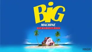 Kaf Malbar Ft. Rikos - Big Machine - #AnFouPaMalStaya - 07/2021 (Cover)