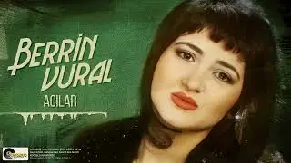 Berrin Vural - Acılar (Ferdi Tayfur)