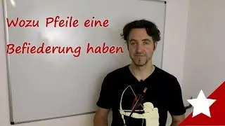 Bogenblog Basics: wozu Pfeile eine Befiederung haben