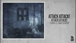 Attack Attack! - I Swear I'll Change (Acoustic)