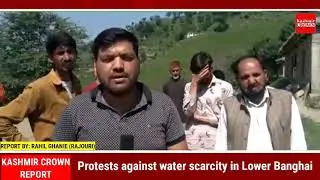 Protests against water scarcity in Lower Banghai