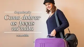 Como dobrar peças na mala