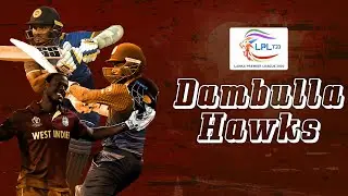 Dambulla Hawks - LPL 2020 - Squad Breakdown