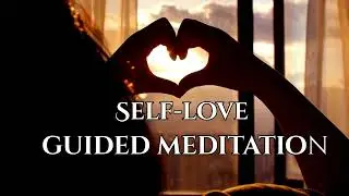 15-Minute Guided Self-Love Meditation | Reconnect With Your Worth & Inner Light
