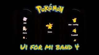 Mi band 4 Custom Firmware w/Pokemon theme