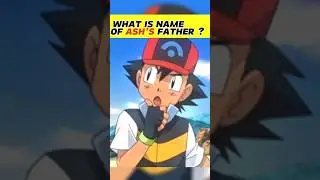 ASH'S FATHER NAME 🤫? #pokemon #ytshorts #shortsfeed #shorts #viralshorts #pikachu#ashortaday #facts